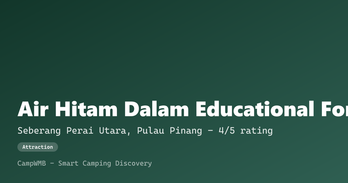 Visual sementara Air Hitam Dalam Educational Forest