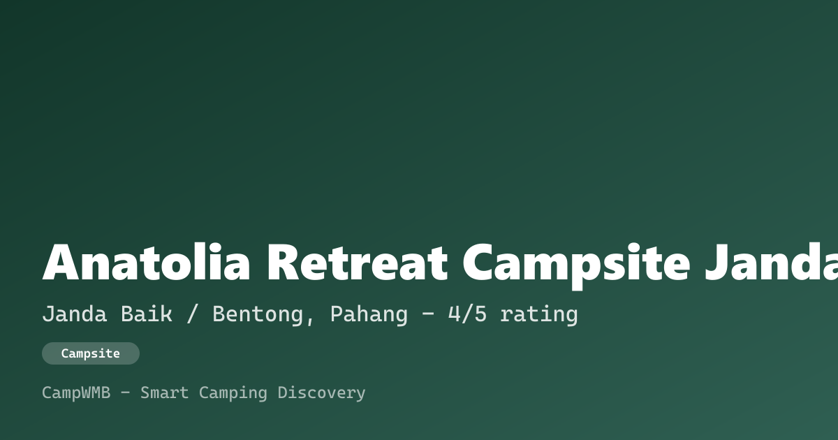 Visual sementara Anatolia Retreat Campsite Janda Baik