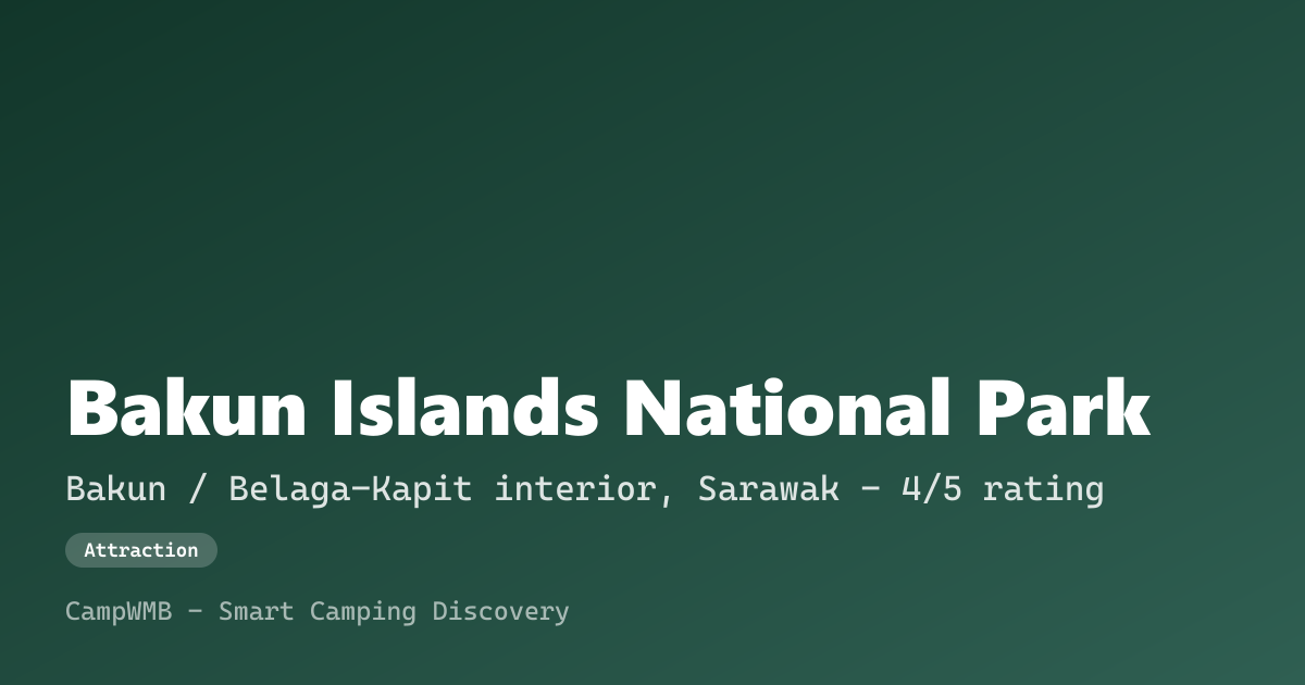 Visual sementara Bakun Islands National Park