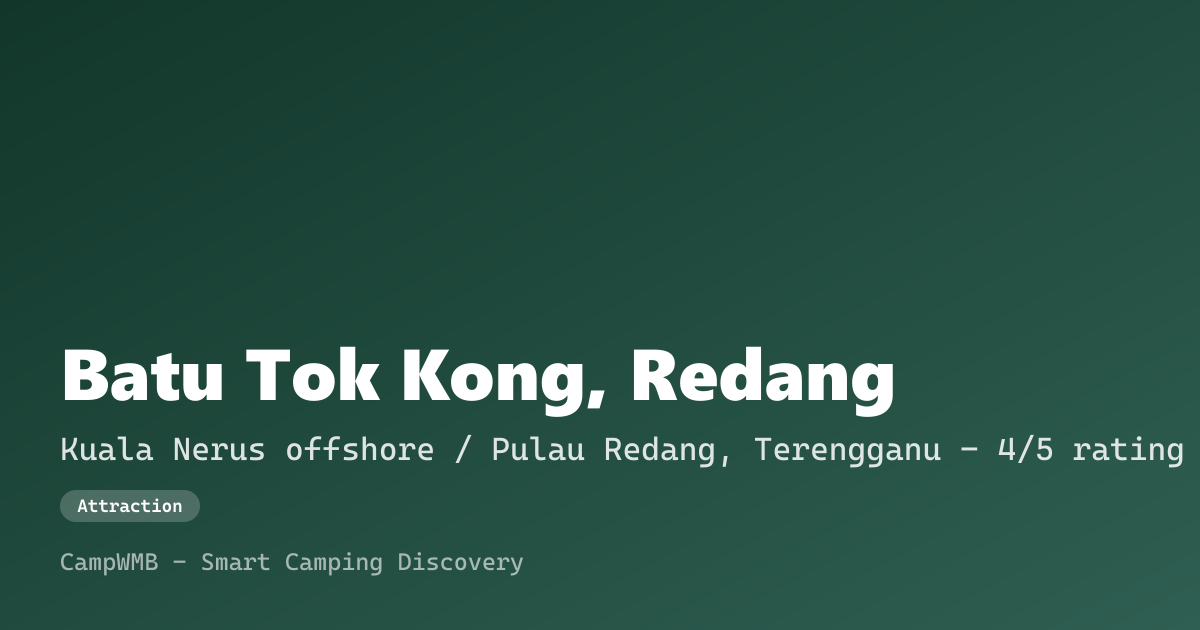 Visual sementara Batu Tok Kong, Redang