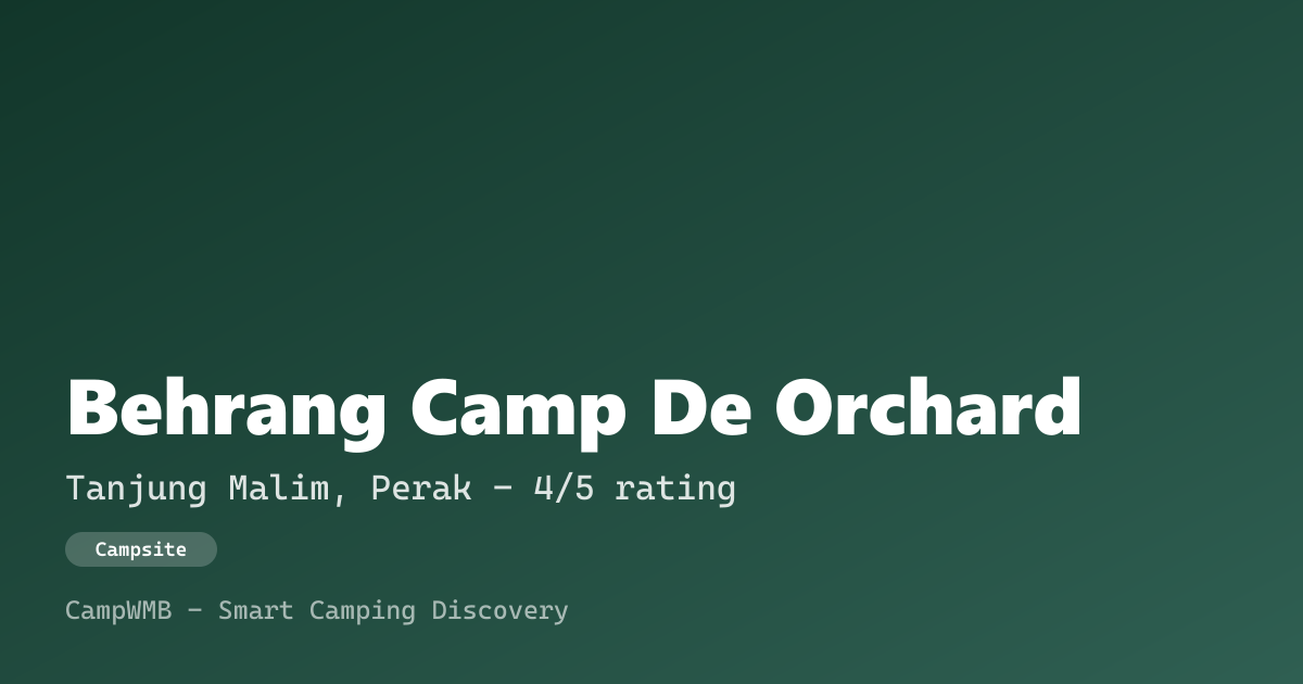 Visual sementara Behrang Camp De Orchard