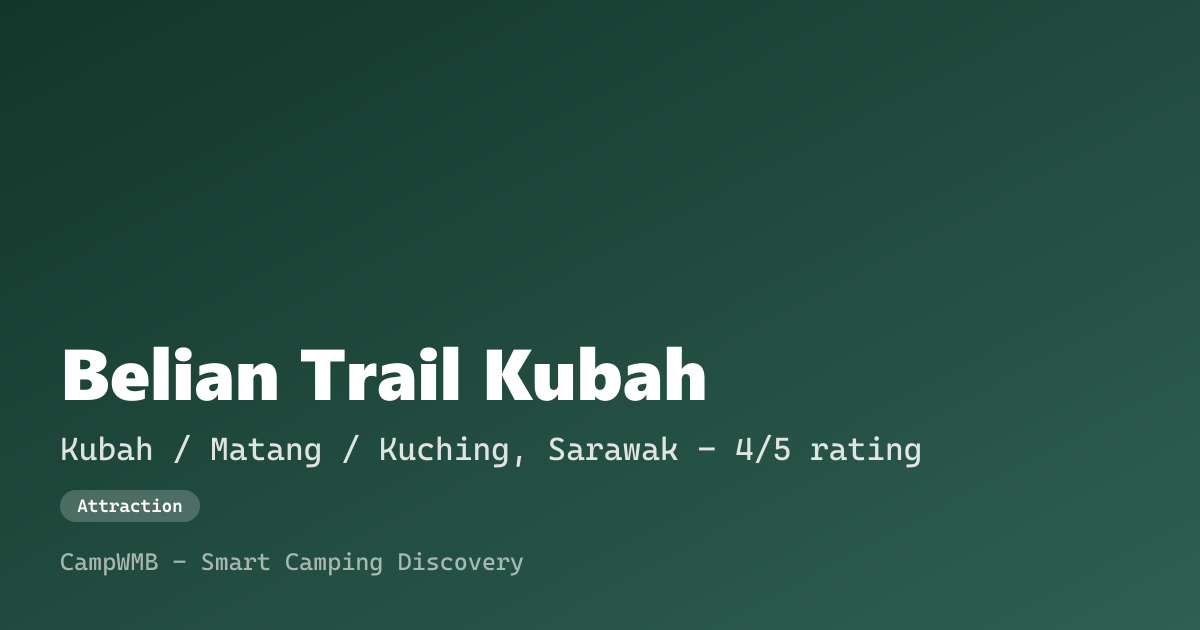 Visual sementara Belian Trail Kubah