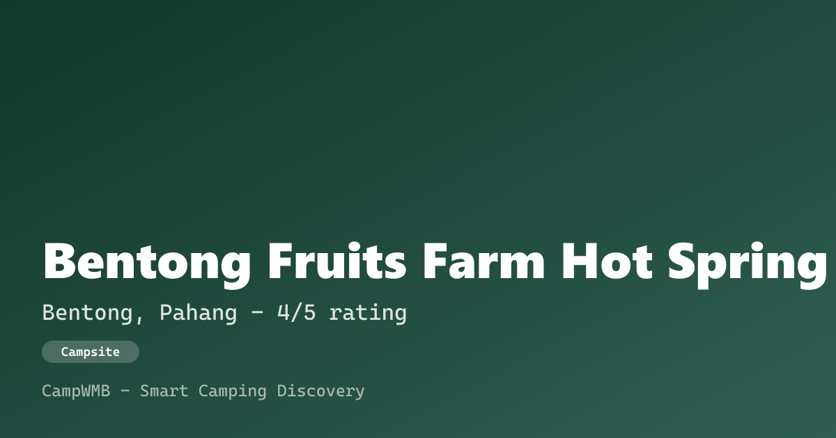 Visual sementara Bentong Fruits Farm Hot Spring Campsite