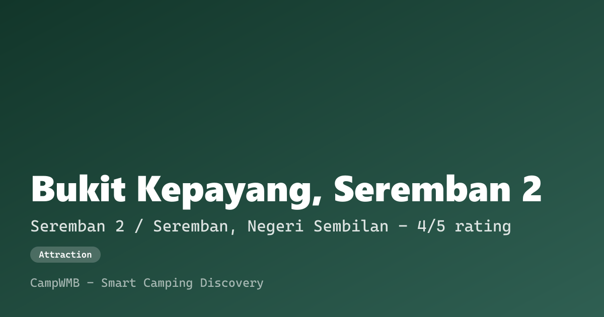 Visual sementara Bukit Kepayang, Seremban 2