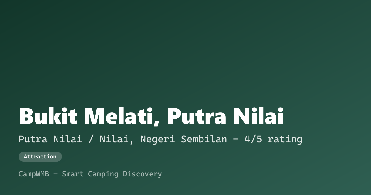 Visual sementara Bukit Melati, Putra Nilai