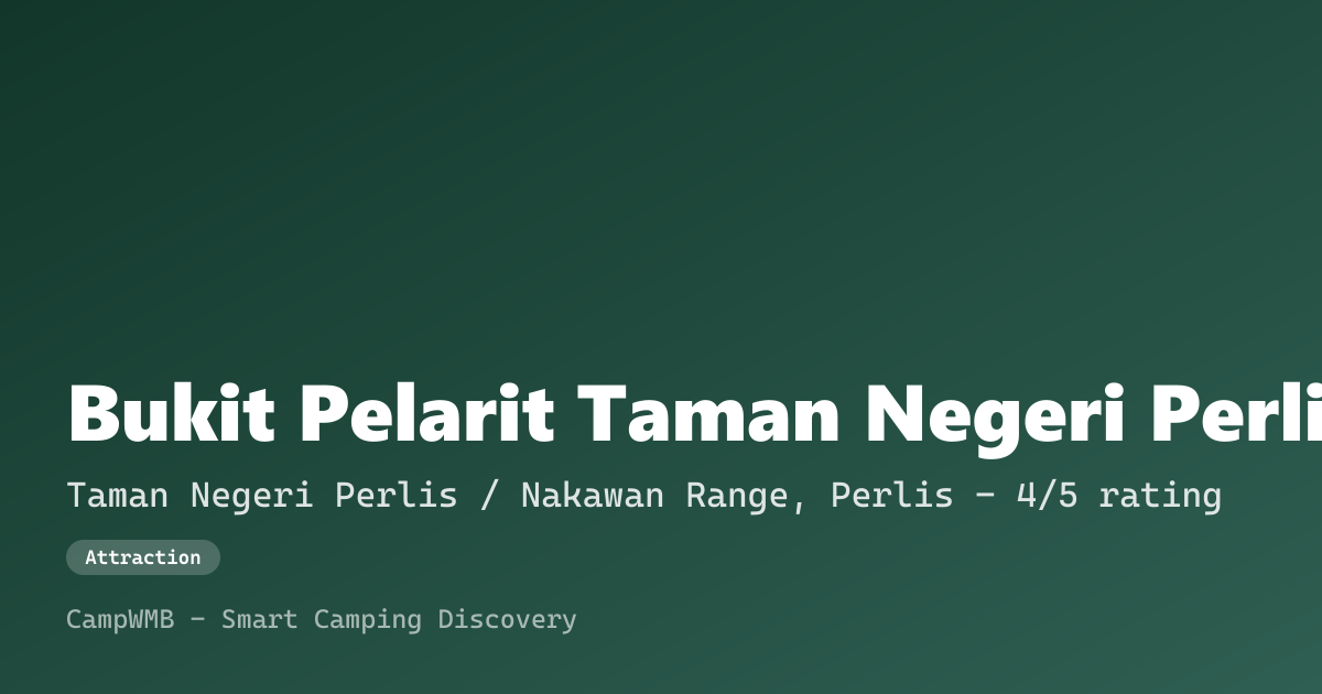 Visual sementara Bukit Pelarit Taman Negeri Perlis