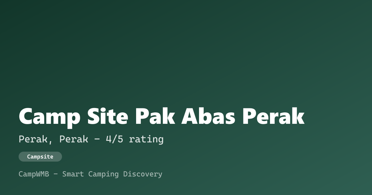 Visual sementara Camp Site Pak Abas Perak
