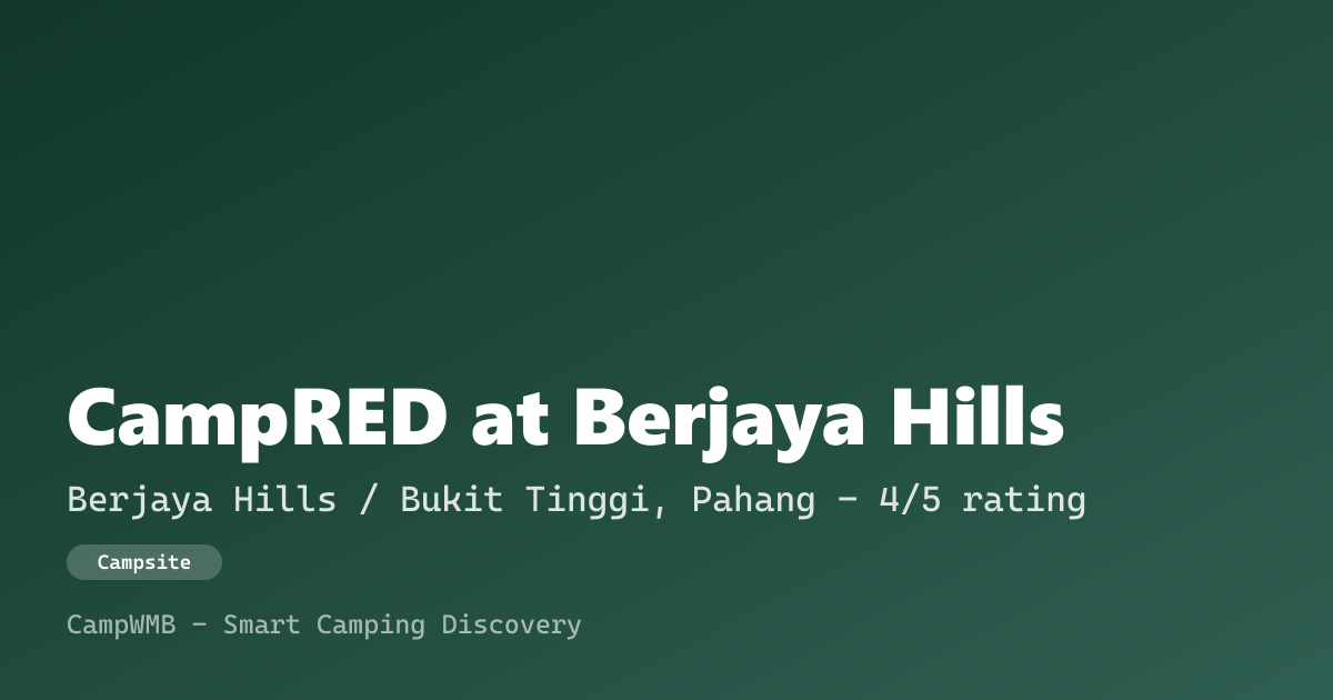 Visual sementara CampRED at Berjaya Hills