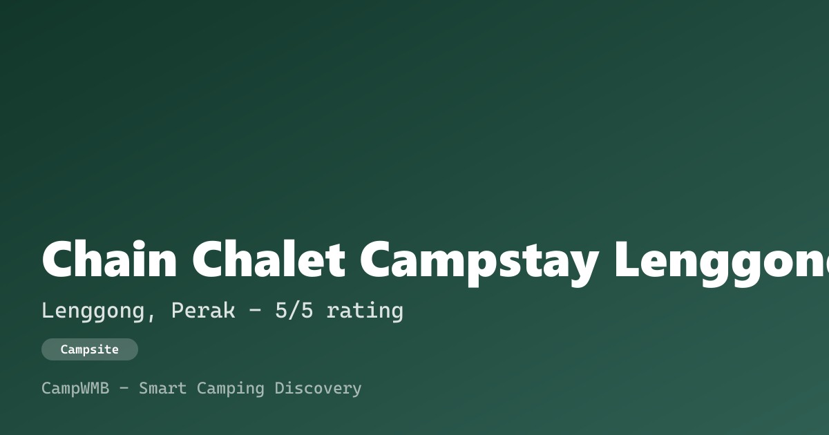 Visual sementara Chain Chalet Campstay Lenggong