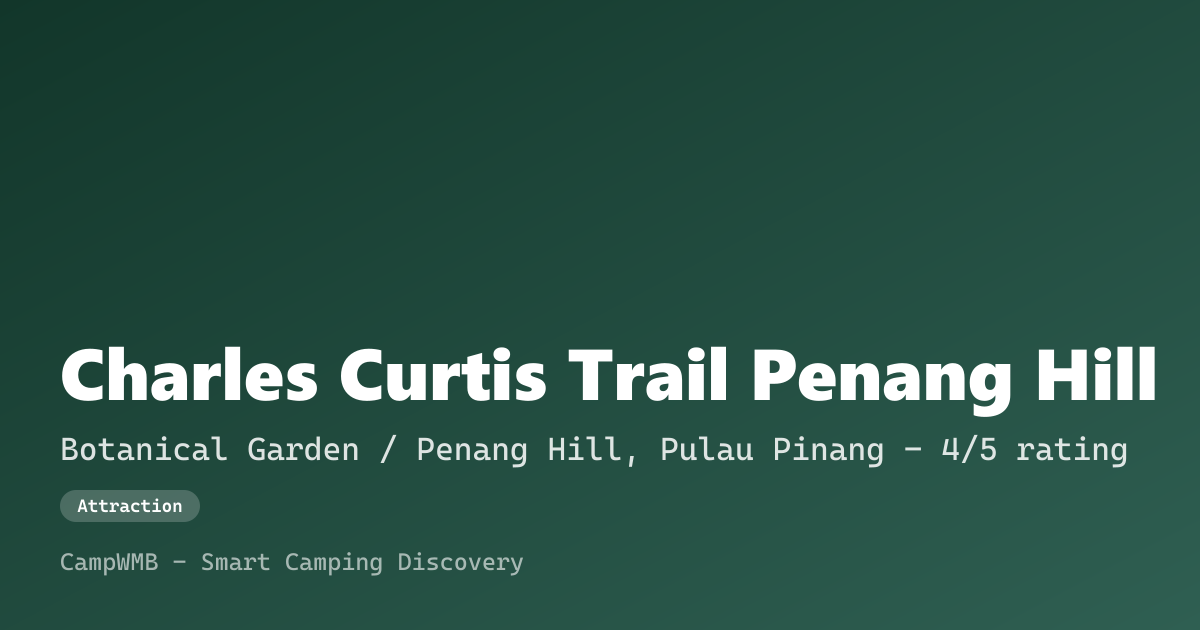 Visual sementara Charles Curtis Trail Penang Hill