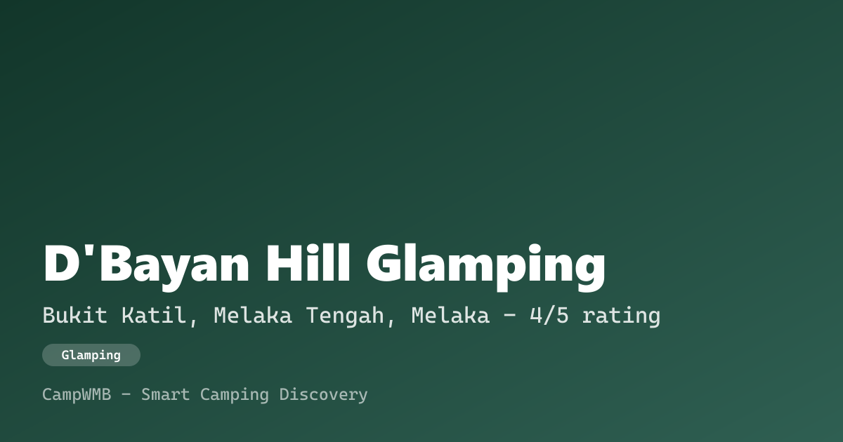 Visual sementara D'Bayan Hill Glamping