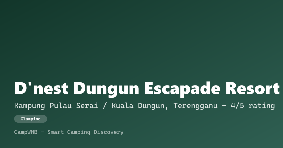 Visual sementara D'nest Dungun Escapade Resort