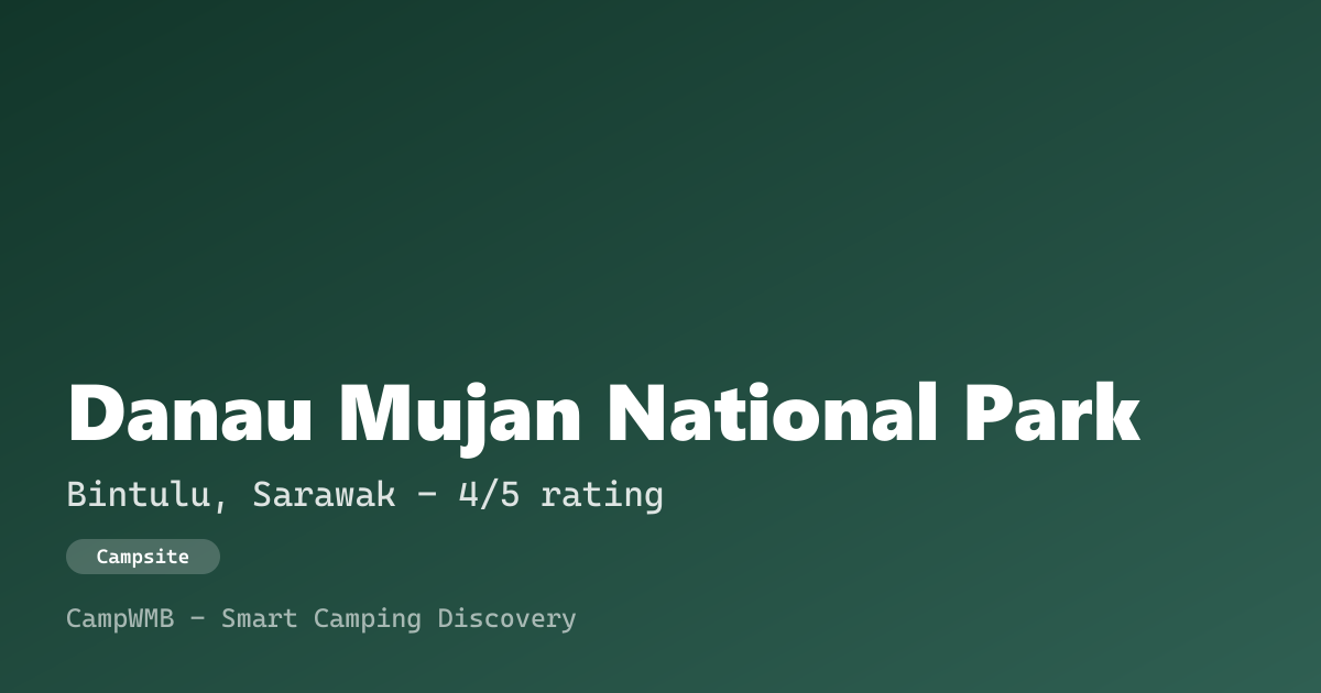 Visual sementara Danau Mujan National Park