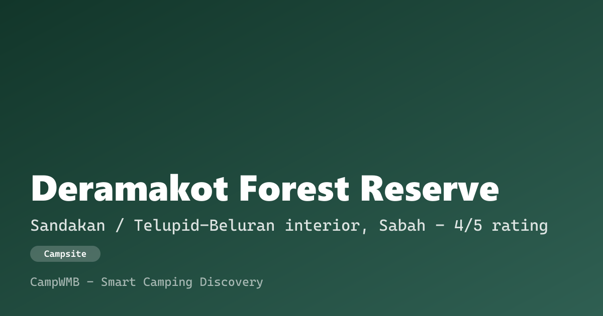 Visual sementara Deramakot Forest Reserve