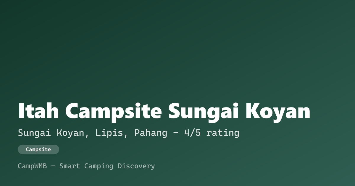 Visual sementara Itah Campsite Sungai Koyan