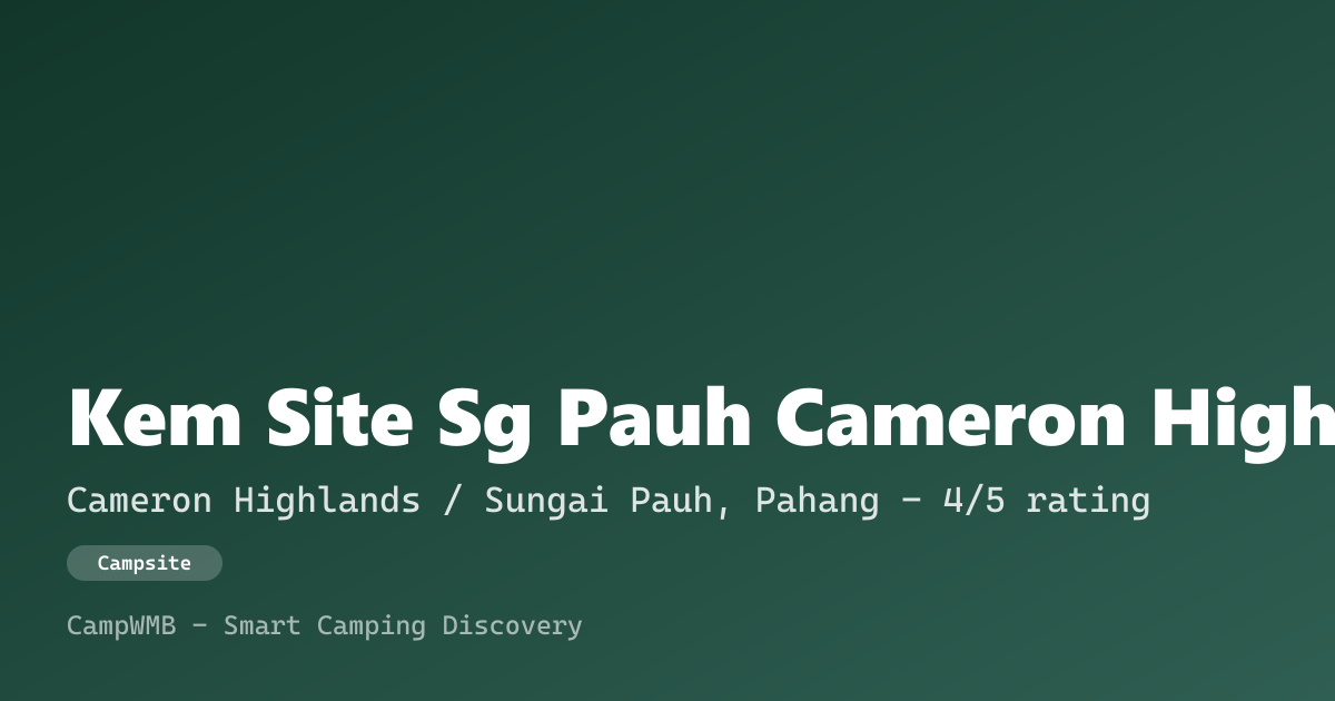 Visual sementara Kem Site Sg Pauh Cameron Highland