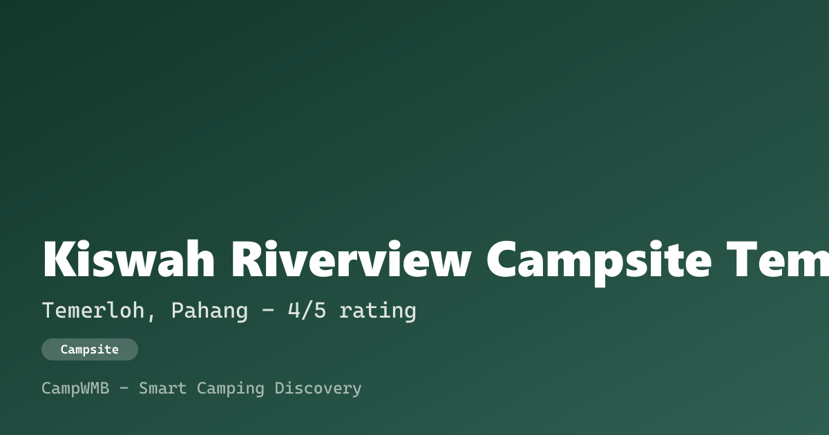 Visual sementara Kiswah Riverview Campsite Temerloh