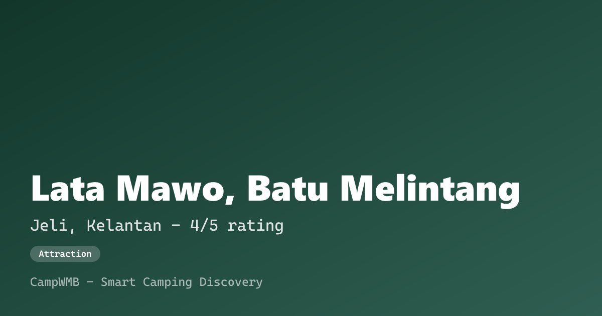 Visual sementara Lata Mawo, Batu Melintang