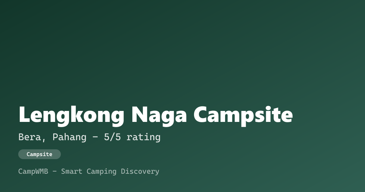 Visual sementara Lengkong Naga Campsite