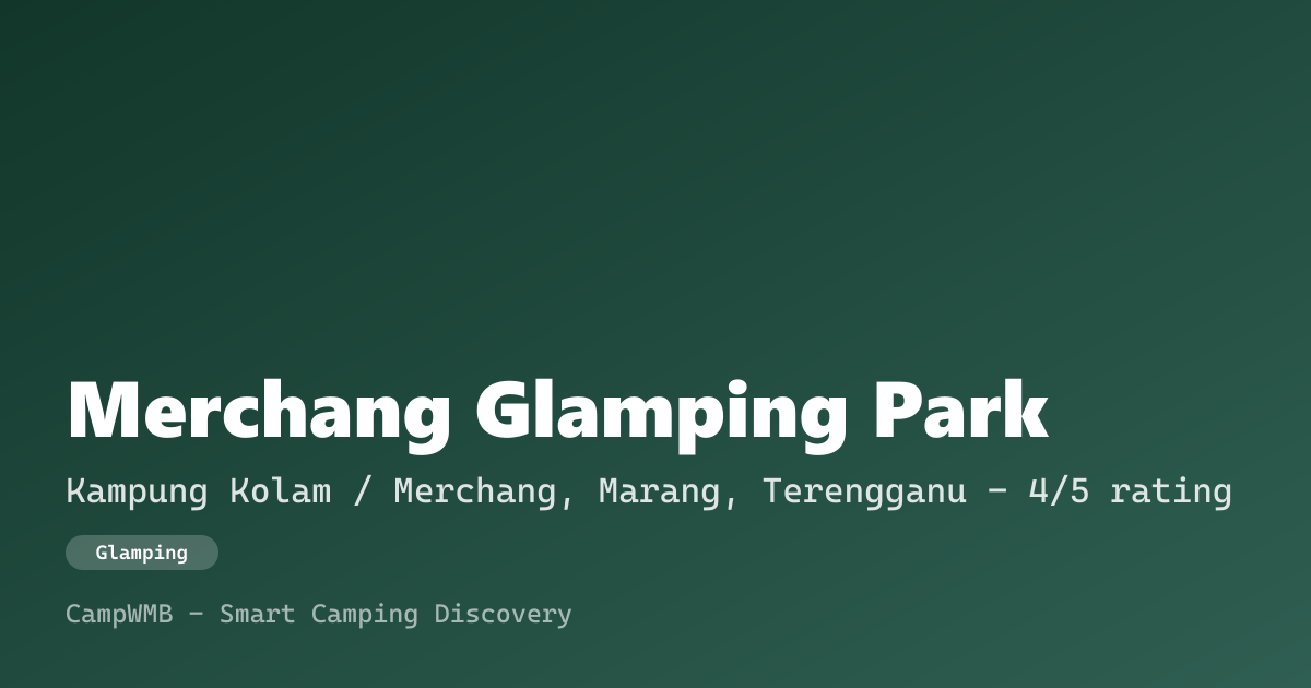 Visual sementara Merchang Glamping Park