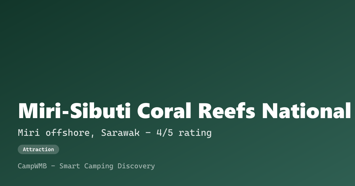 Visual sementara Miri-Sibuti Coral Reefs National Park
