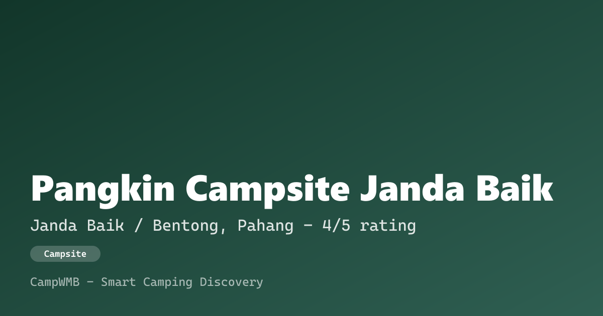 Visual sementara Pangkin Campsite Janda Baik