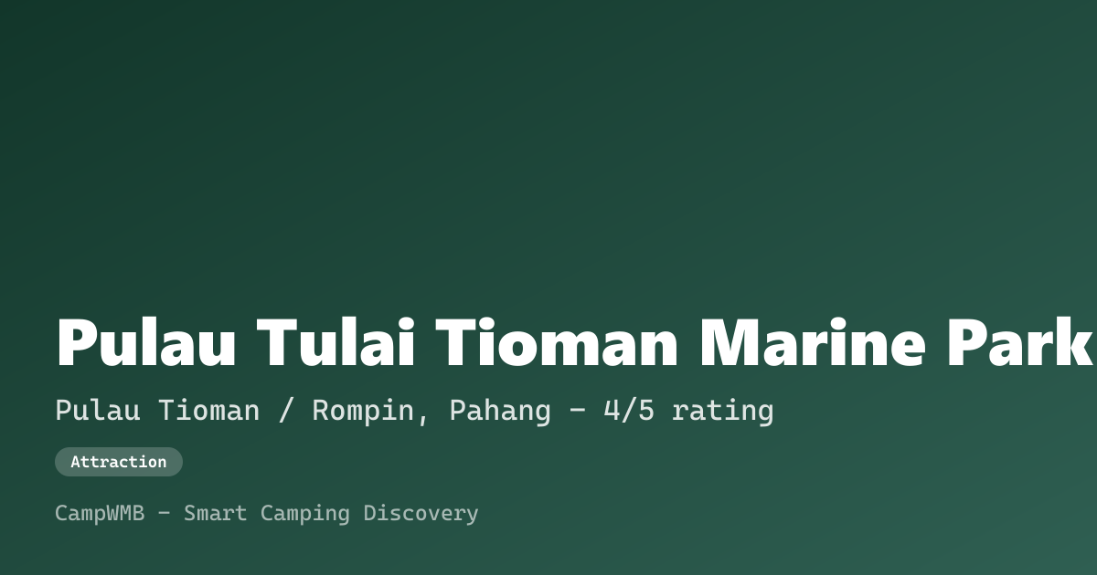 Visual sementara Pulau Tulai Tioman Marine Park