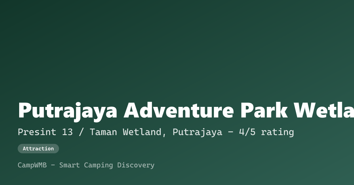 Visual sementara Putrajaya Adventure Park Wetland