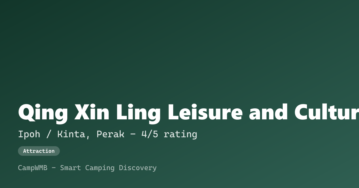 Visual sementara Qing Xin Ling Leisure and Cultural Village