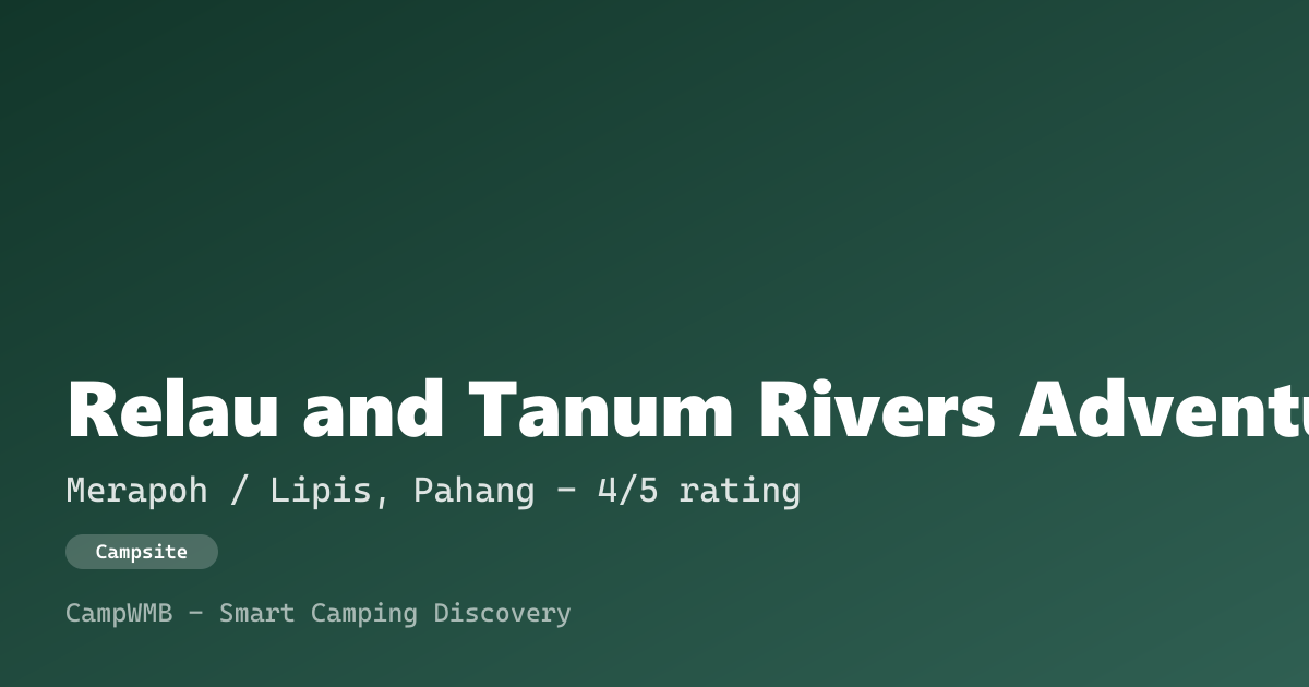 Visual sementara Relau and Tanum Rivers Adventure Zone