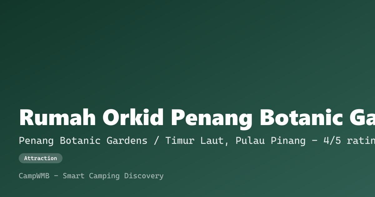 Visual sementara Rumah Orkid Penang Botanic Gardens