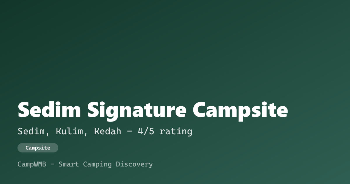 Visual sementara Sedim Signature Campsite