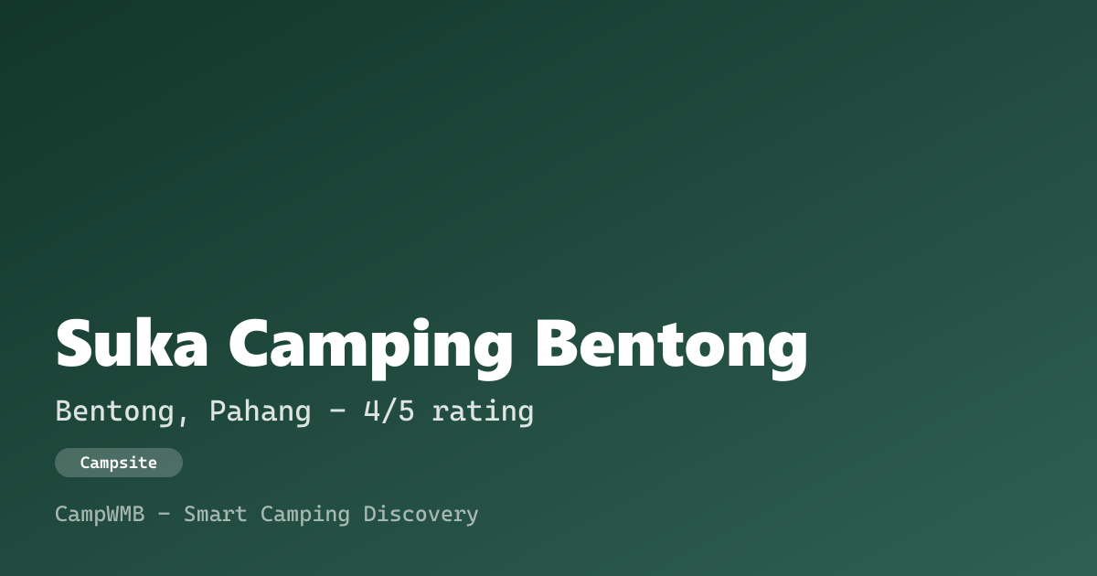Visual sementara Suka Camping Bentong