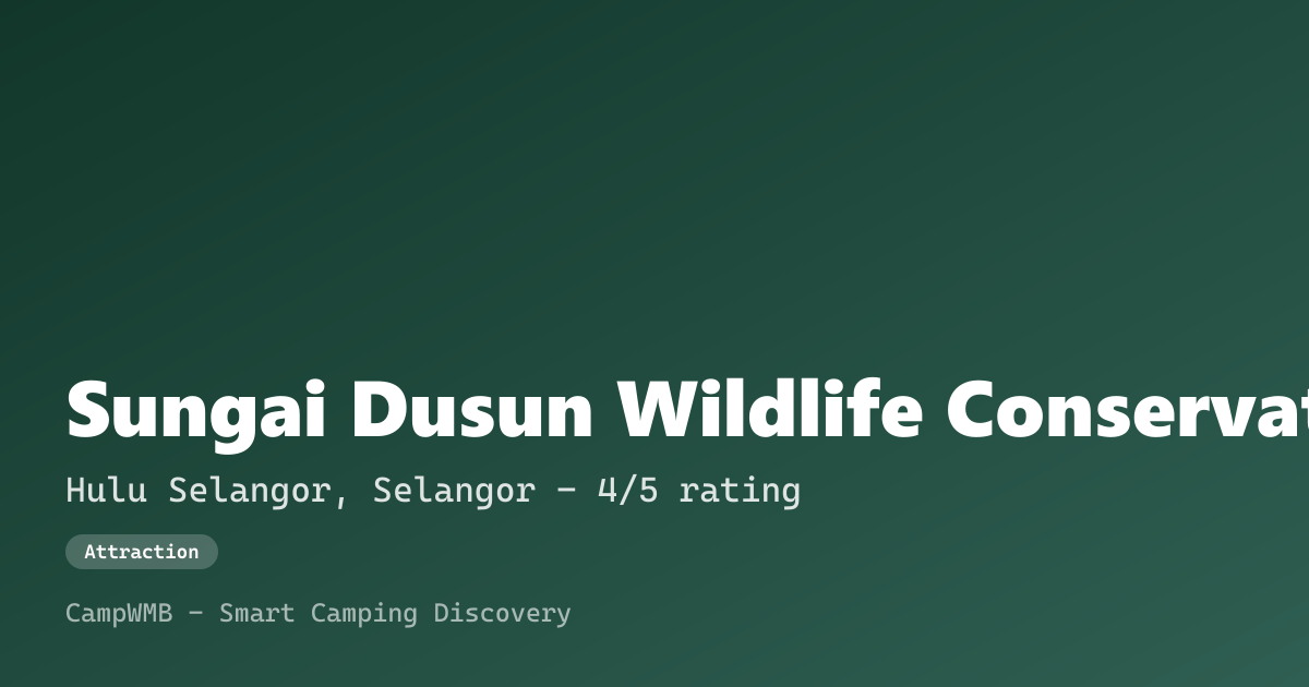 Visual sementara Sungai Dusun Wildlife Conservation Centre