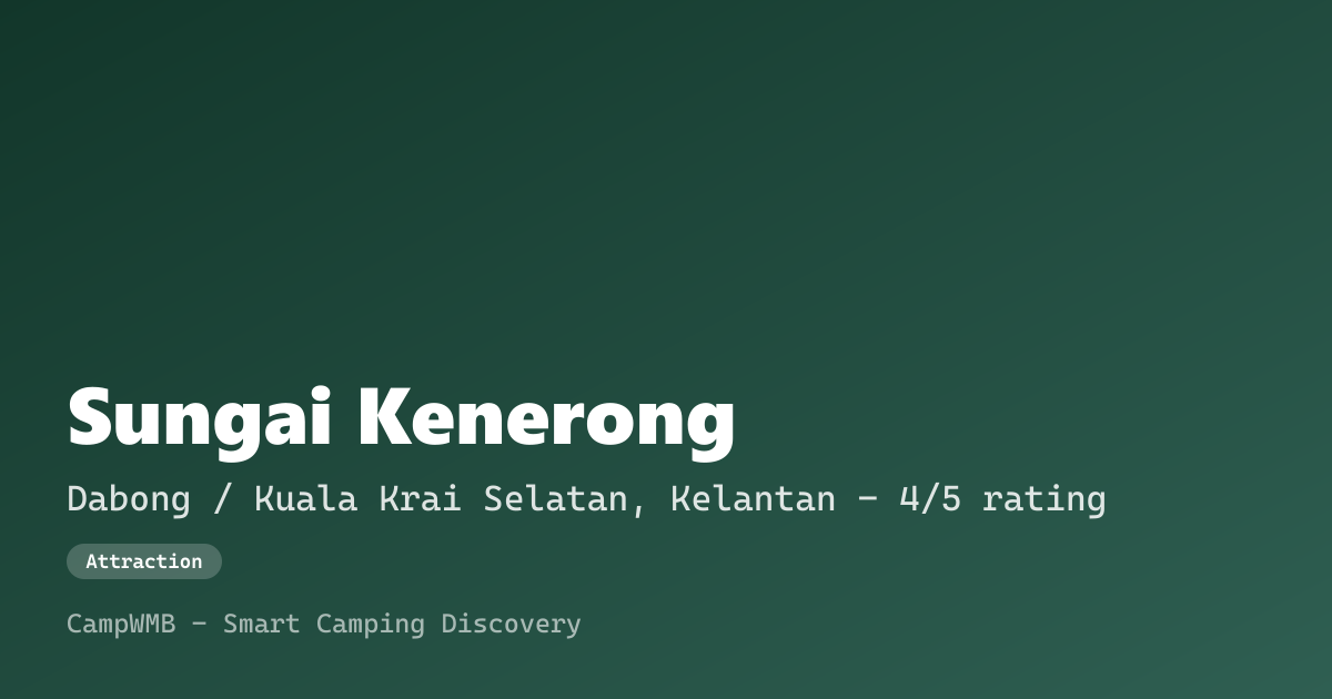 Visual sementara Sungai Kenerong