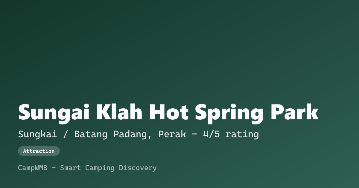 Visual sementara Sungai Klah Hot Spring Park