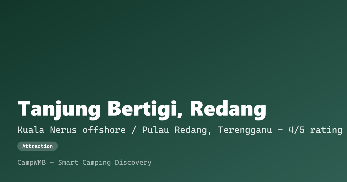 Visual sementara Tanjung Bertigi, Redang