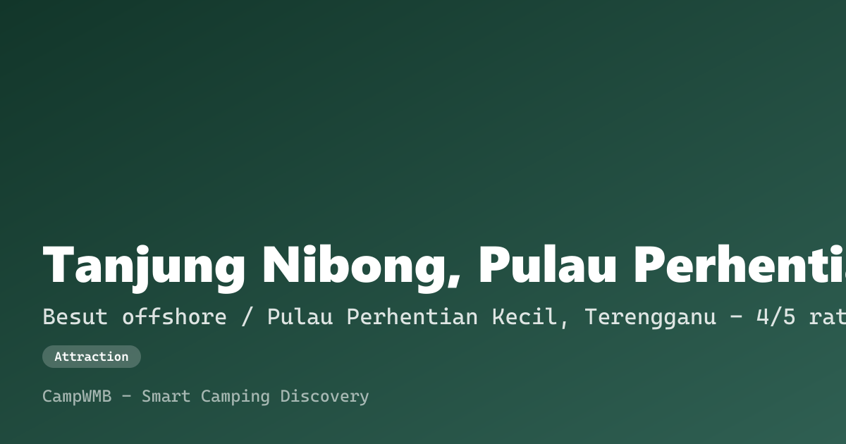 Visual sementara Tanjung Nibong, Pulau Perhentian Kecil
