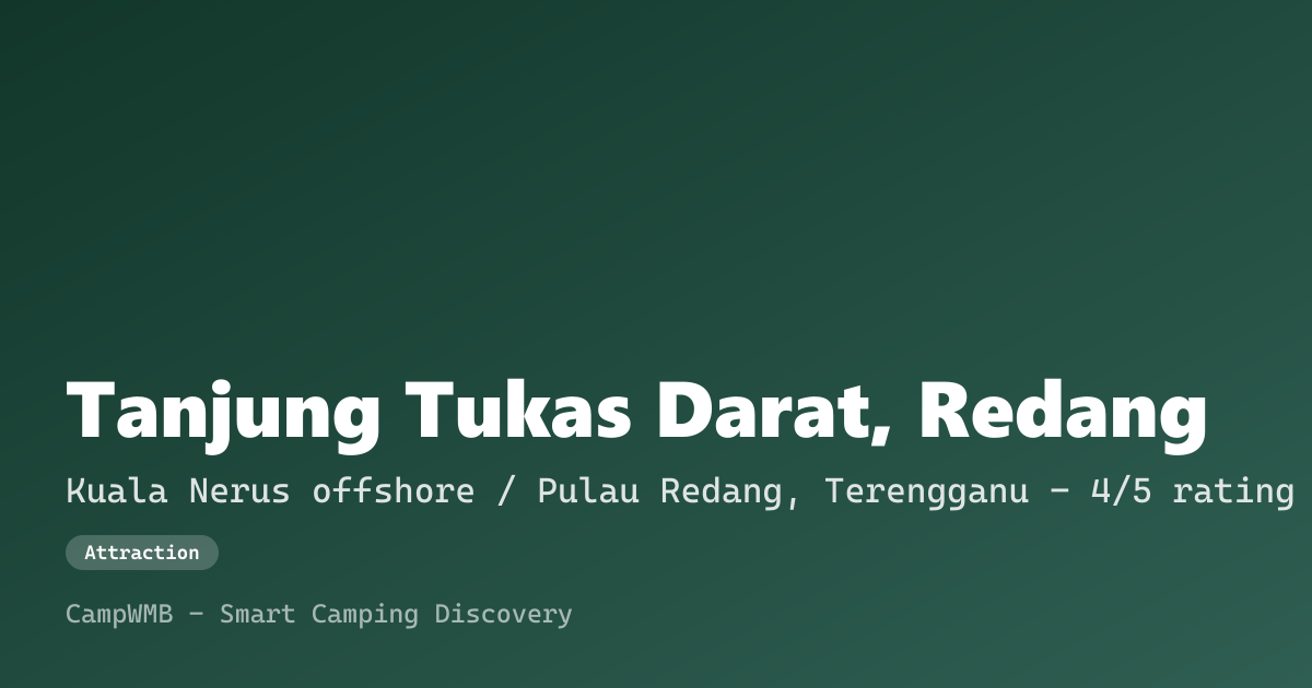 Visual sementara Tanjung Tukas Darat, Redang