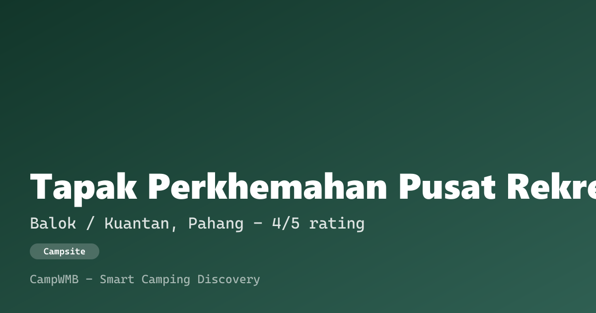 Visual sementara Tapak Perkhemahan Pusat Rekreasi Air Balok