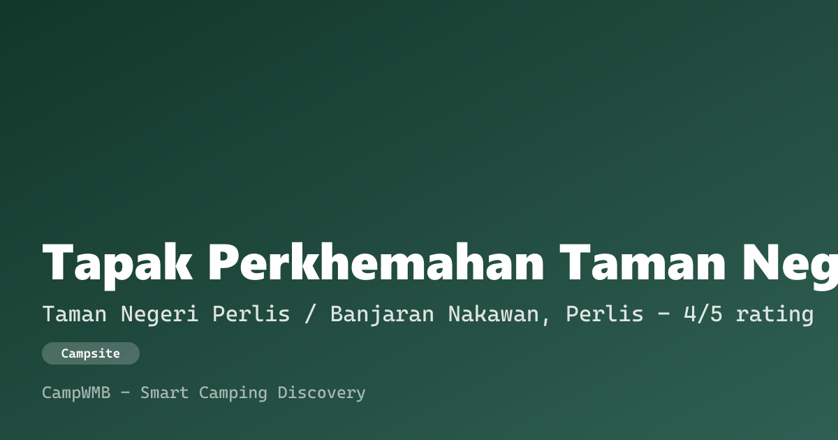 Visual sementara Tapak Perkhemahan Taman Negeri Perlis