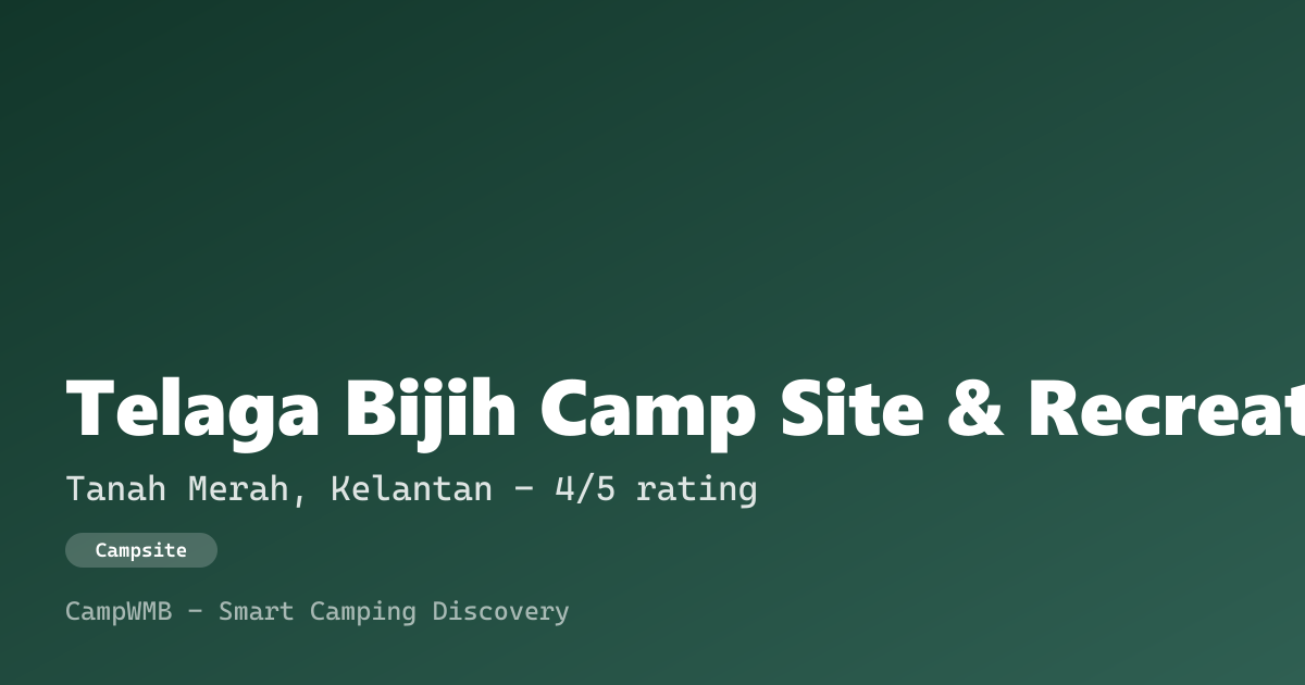 Visual sementara Telaga Bijih Camp Site & Recreation