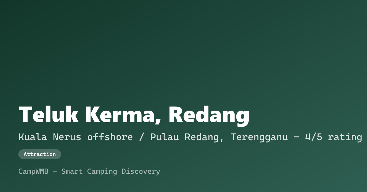 Visual sementara Teluk Kerma, Redang