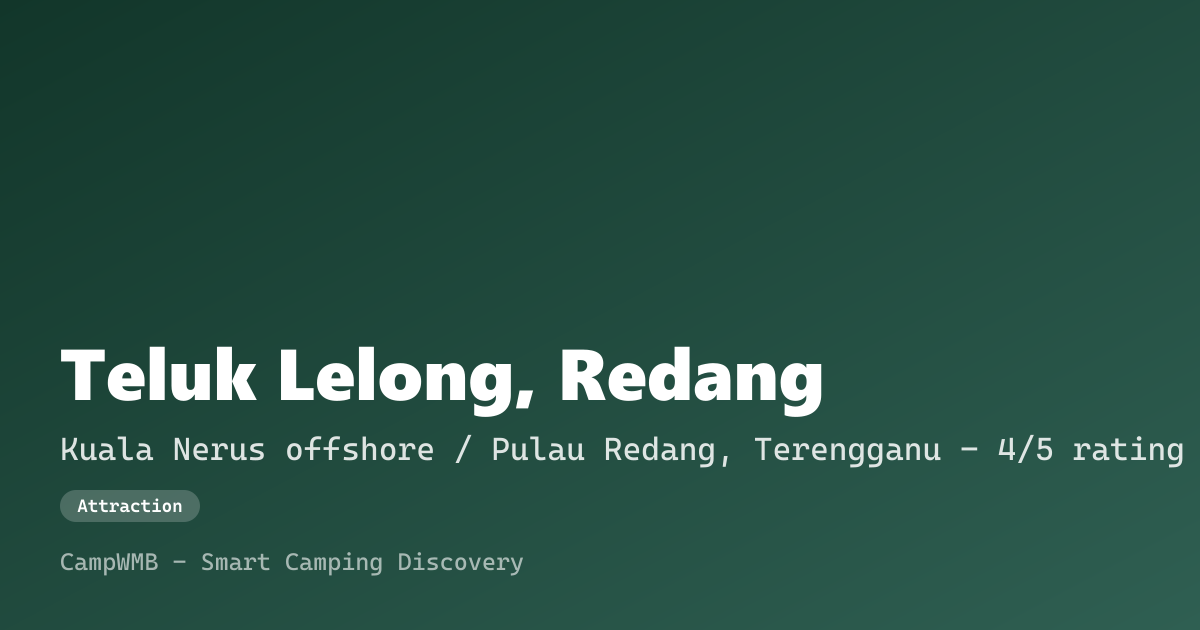 Visual sementara Teluk Lelong, Redang