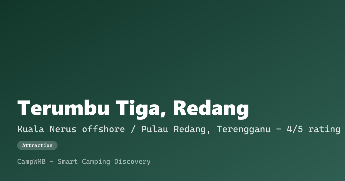 Visual sementara Terumbu Tiga, Redang