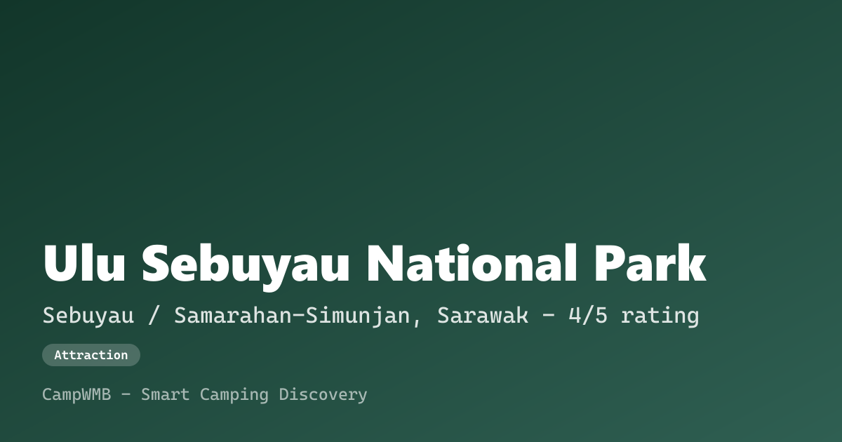 Visual sementara Ulu Sebuyau National Park