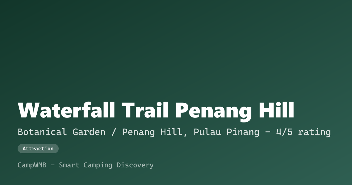 Visual sementara Waterfall Trail Penang Hill