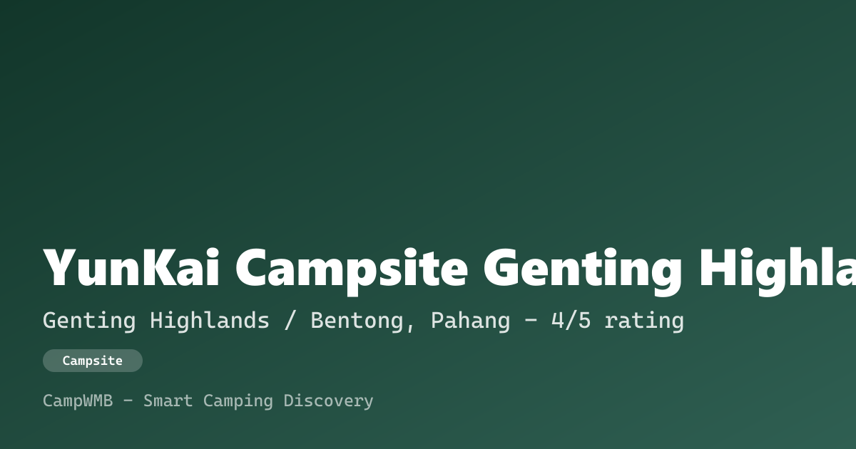Visual sementara YunKai Campsite Genting Highlands